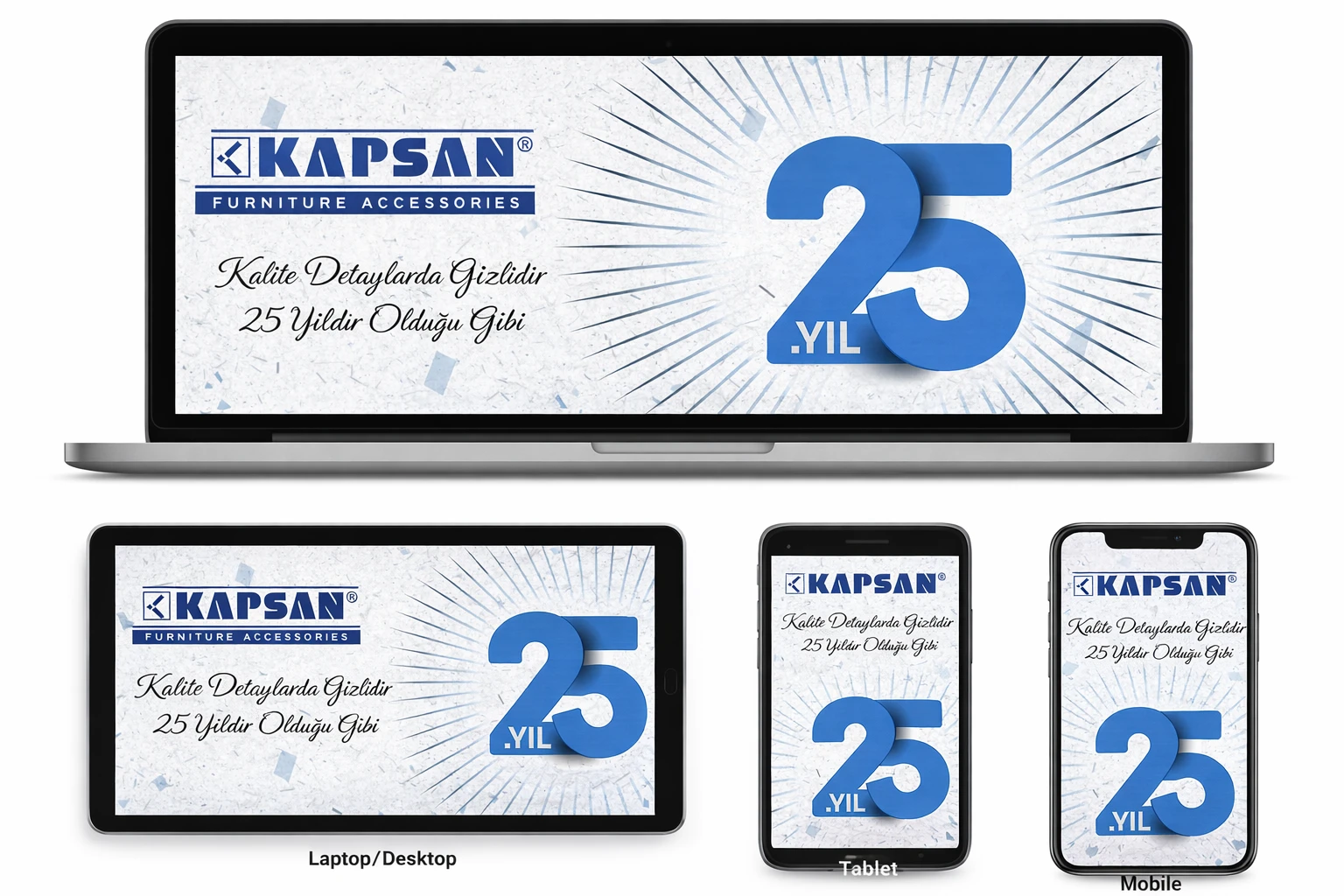 KAPSAN MOBİLYA AKSESUAR SAN.TİC.LTD. ŞTİ.